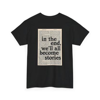 In the end. we'll all become stories.