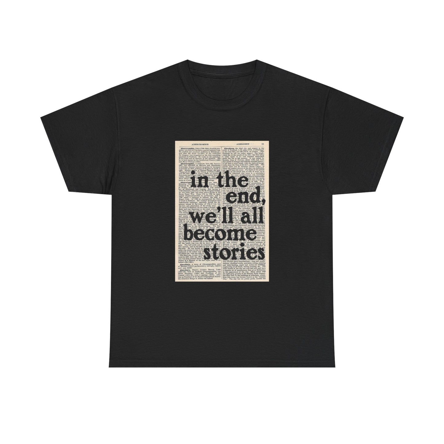 In the end. we'll all become stories.