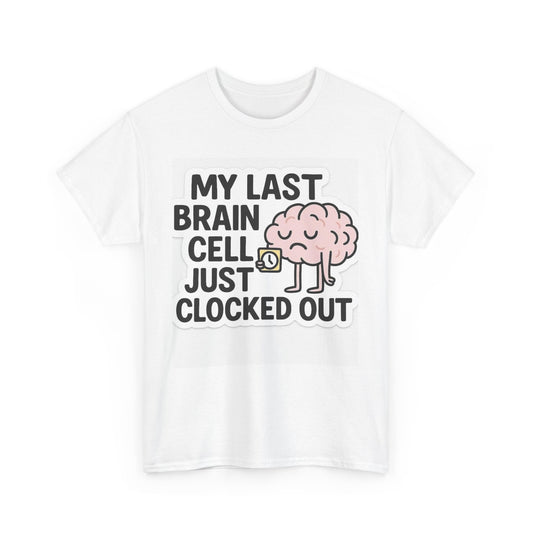 My last brain cell just clocked out. 🧠