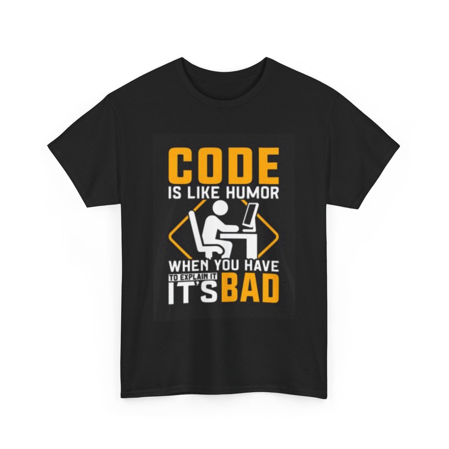 CODE IS LIKE HUMOR.