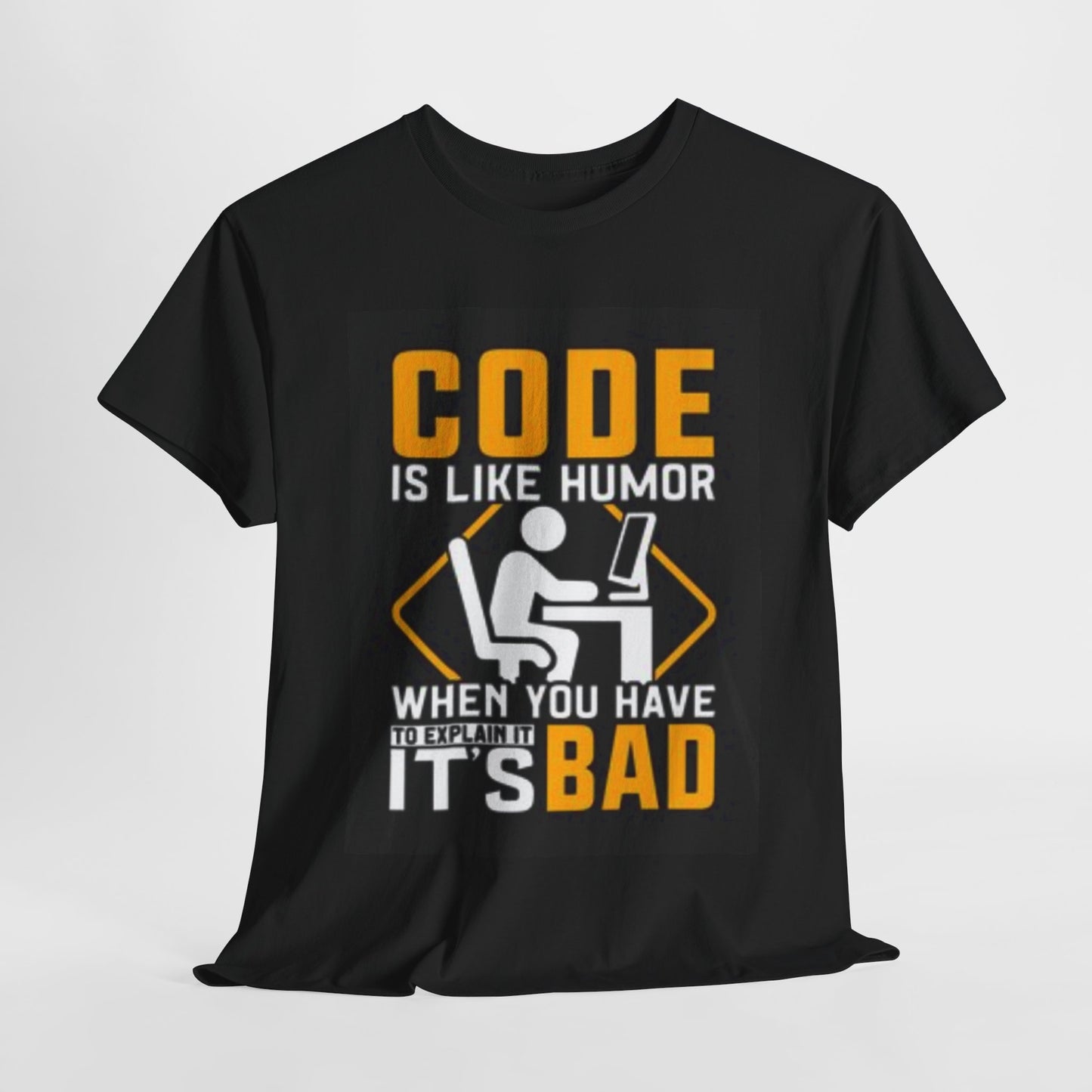 CODE IS LIKE HUMOR.
