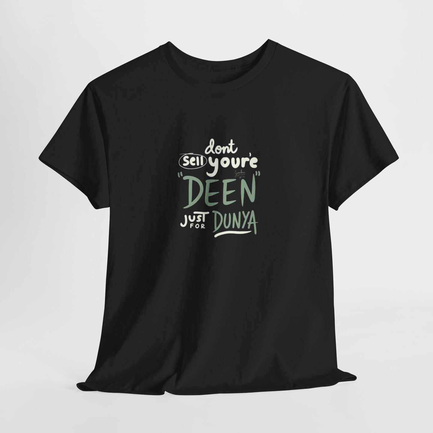 DON'T SELL YOUR DEEN JUST FOR DUNYA