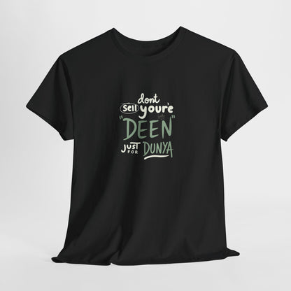 DON'T SELL YOUR DEEN JUST FOR DUNYA