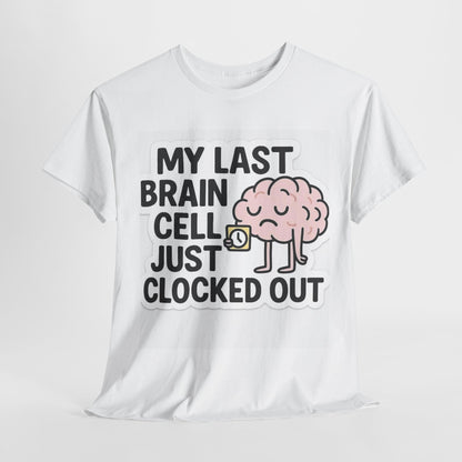 My last brain cell just clocked out. 🧠