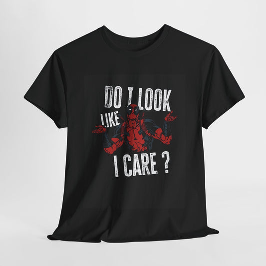 DO I LOOK LIKE I CARE?