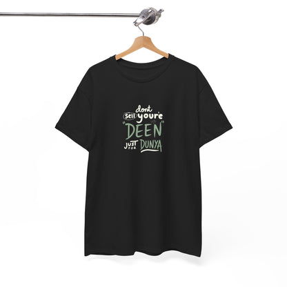 DON'T SELL YOUR DEEN JUST FOR DUNYA