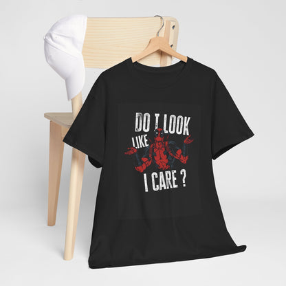 DO I LOOK LIKE I CARE?