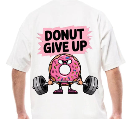 DONUT GIVE UP 🍩