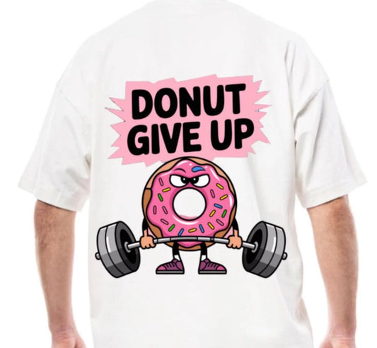 DONUT GIVE UP 🍩